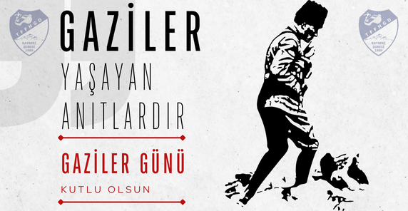 GAZİLER GÜNÜ KUTLU OLSUN