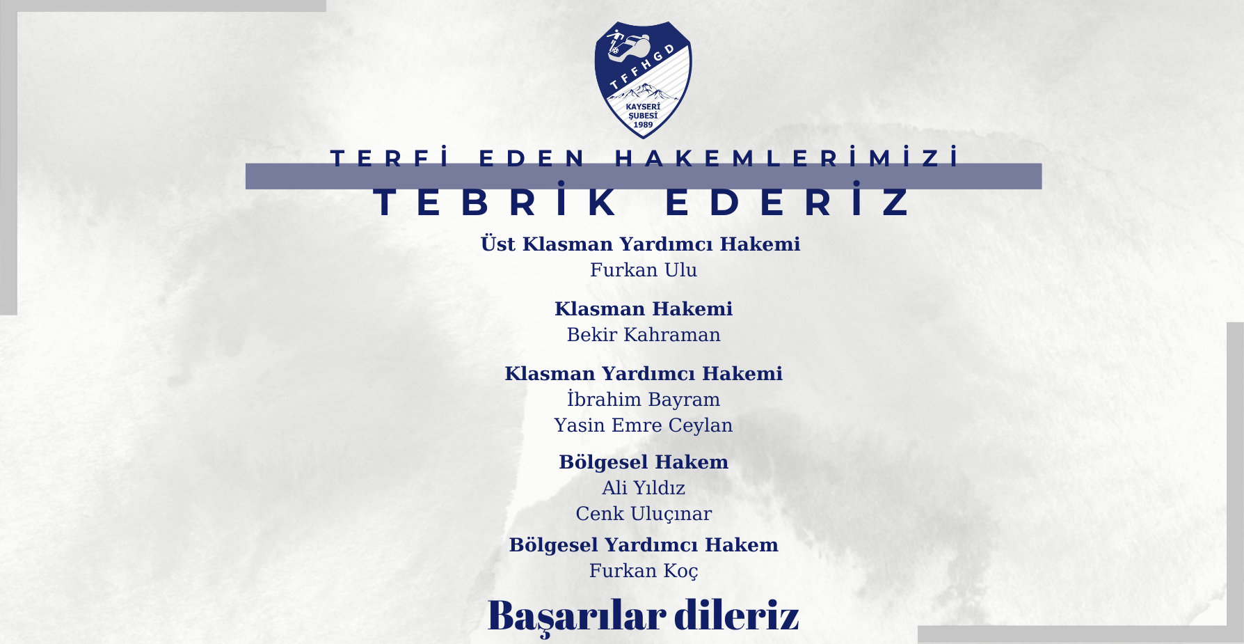 TERFİ EDEN HAKEMLERİMİZİ TEBRİK EDERİZ