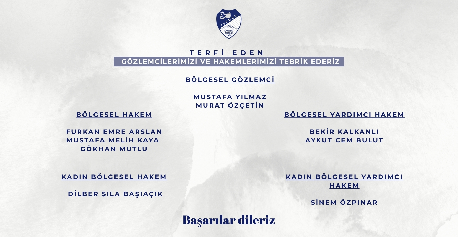 Terfi Eden Hakem ve Gözlemcilerimizi Tebrik Ederiz